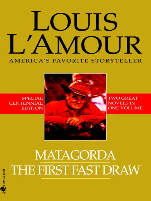 Title details for Matagorda/The First Fast Draw by Louis L'Amour - Wait list